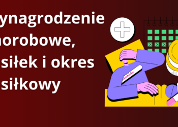 Kiedy wynagrodzenie chorobowe a kiedy zasiłek? 16 Kiedy wynagrodzenie chorobowe a kiedy zasiłek