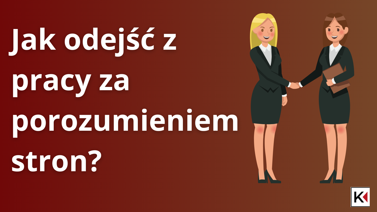 Rozwiązanie umowy za porozumieniem stron - co trzeba wiedzieć? - Kadry