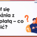 Pracodawca nie płaci na czas