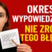 Jak liczyć okres wypowiedzenia umowy o pracę – na pewno robisz to dobrze? 5 Jak liczyć okres wypowiedzenia umowy o pracę