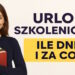 Urlop szkoleniowy - kiedy i komu przysługuje i jak z niego skorzystać? 5 Kiedy i komu przysługuje urlop szkoleniowy